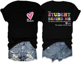 Teacher Tshirts Women Dear Student Behind Me Inspirational Teacher Shirt Teacher Appreciation Short Sleeve Tee Top